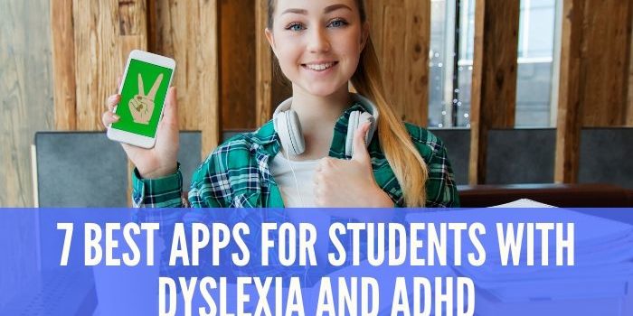 7 Best Apps for Students with Dyslexia and ADHD - LDRFA
